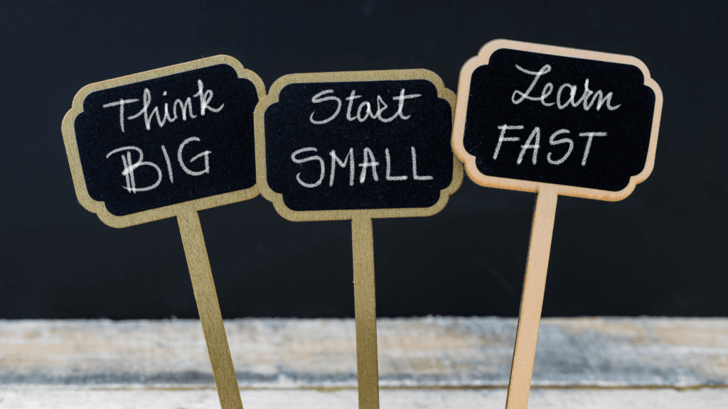start small